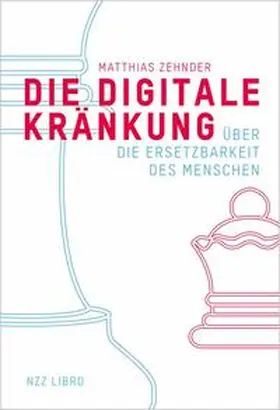 Zehnder |  Die Digitale Kränkung | Buch |  Sack Fachmedien