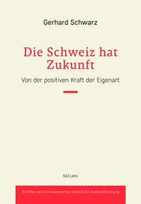 Schwarz |  Schwarz, G: Schweiz hat Zukunft | Buch |  Sack Fachmedien