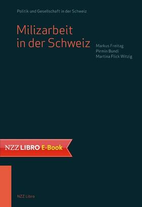 Freitag / Bundi / Flick Witzig |  Milizarbeit in der Schweiz | eBook | Sack Fachmedien