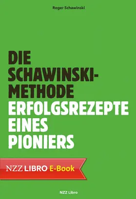 Schawinski |  Die Schawinski-Methode | eBook | Sack Fachmedien