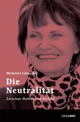 Calmy-Rey |  Die Neutralität | Buch |  Sack Fachmedien