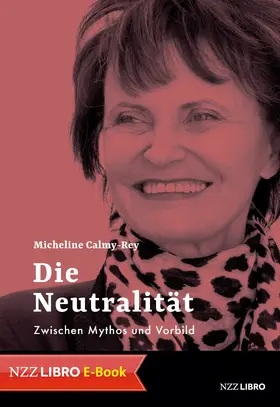 Calmy-Rey |  Die Neutralität | eBook | Sack Fachmedien