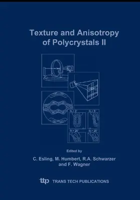 Esling / Humbert / Schwarzer |  Texture and Anisotropy of Polycrystals II | eBook | Sack Fachmedien