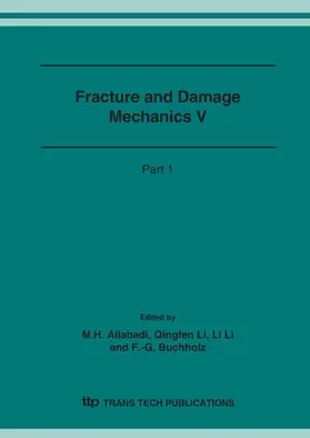 Aliabadi / Li / Buchholz |  Fracture and Damage Mechanics V | eBook | Sack Fachmedien