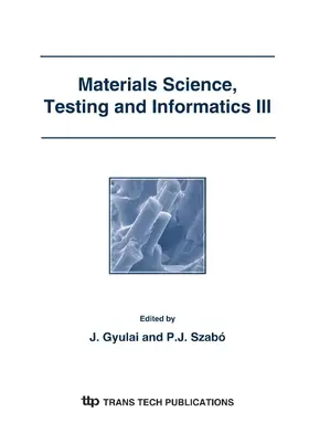 Gyulai / Szabó |  Materials Science, Testing and Informatics III | eBook | Sack Fachmedien