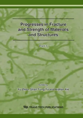 Zhou / Tu / Xie |  Progresses in Fracture and Strength of Materials and Structures | eBook | Sack Fachmedien