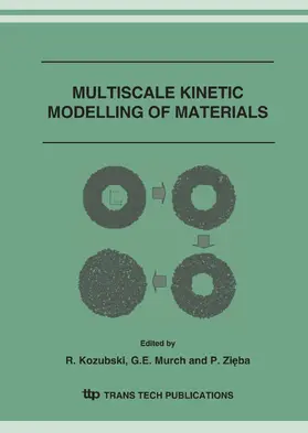 Abdank-Kozubski / Murch / Zieba |  MULTISCALE KINETIC MODELLING OF MATERIALS | eBook | Sack Fachmedien