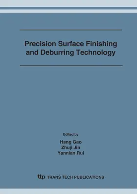 Gao / Jin / Rui |  Precision Surface Finishing and Deburring Technology | eBook | Sack Fachmedien