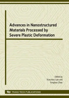 Liao / Zhao |  Advances in Nanostructured Materials Processed by SPD | eBook | Sack Fachmedien