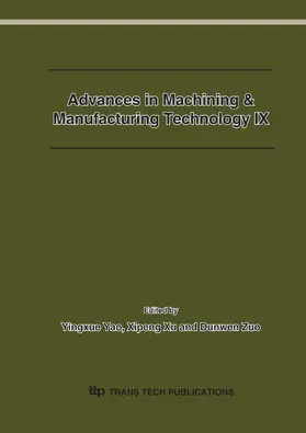 Yao / Xu / Zuo |  Advances in Machining & Manufacturing Technology IX | eBook | Sack Fachmedien