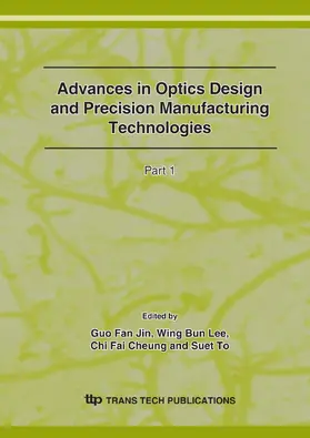 Jin / Lee / Cheung |  Optics Design and Precision Manufacturing Technologies | eBook | Sack Fachmedien