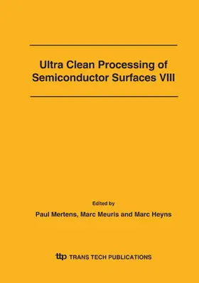 Mertens / Meuris / Heyns |  Ultra Clean Processing of Semiconductor Surfaces VIII | eBook | Sack Fachmedien