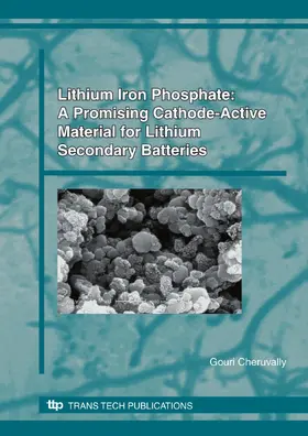 Cheruvally |  Lithium Iron Phosphate: A Promising Cathode-Active Material for Lithium Secondary Batteries | eBook | Sack Fachmedien