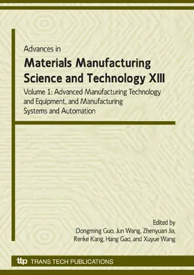 Guo / Teng / Jia |  Advances in Materials Manufacturing Science and Technology XIII Volume I | eBook | Sack Fachmedien