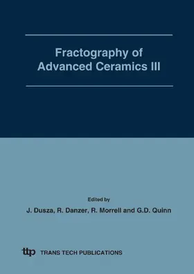 Dusza / Danzer / Morrell |  Fractography of Advanced Ceramics III | eBook | Sack Fachmedien