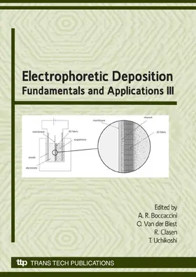 Boccaccini / Van der Biest / Clasen |  Electrophoretic Deposition: Fundamentals and Applications III | eBook | Sack Fachmedien