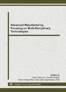 Lin / Huang / Chen |  Advanced Manufacturing Focusing on Multi-Disciplinary Technologies | eBook | Sack Fachmedien