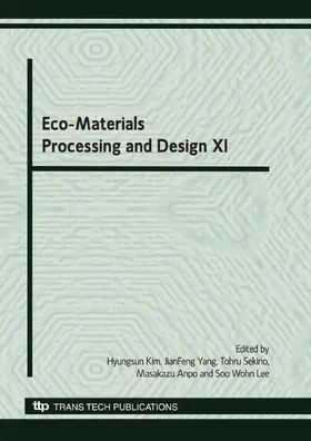 Kim / Yang / Sekino |  Eco-Materials Processing and Design XI | eBook | Sack Fachmedien