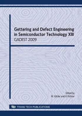 Kittler / Richter |  Gettering and Defect Engineering in Semiconductor Technology XIII | eBook | Sack Fachmedien