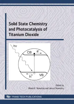 Nowotny |  Solid State Chemistry and Photocatalysis of Titanium Dioxide | eBook | Sack Fachmedien