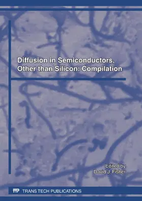 Fisher |  Diffusion in Semiconductors, Other than Silicon: Compilation | eBook | Sack Fachmedien