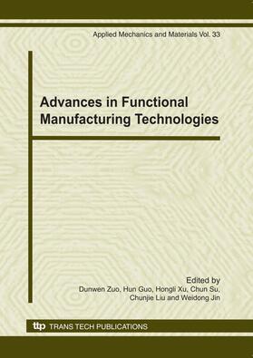 Zuo / Guo / Xu |  Advances in Functional Manufacturing Technologies | eBook | Sack Fachmedien