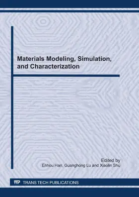 Han / Lu / Shu |  Materials Modeling, Simulation, and Characterization | eBook | Sack Fachmedien