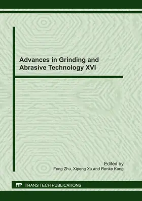 Zhu / Xu / Kang |  Advances in Grinding and Abrasive Technology XVI | eBook | Sack Fachmedien