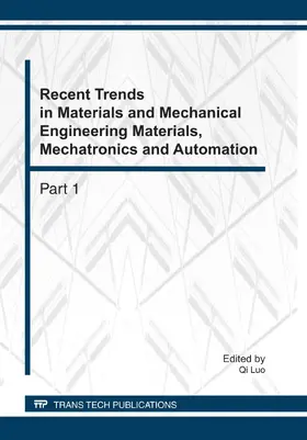 Luo |  Recent Trends in Materials and Mechanical Engineering Materials, Mechatronics and Automation | eBook | Sack Fachmedien