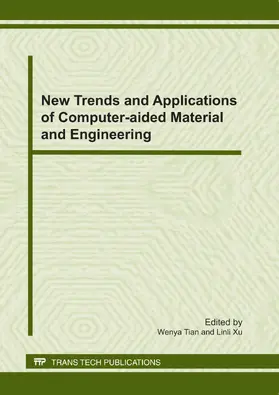 Tian / Xu |  New Trends and Applications of Computer-aided Material and Engineering | eBook | Sack Fachmedien