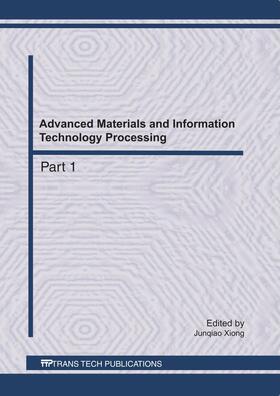 Xiong |  Advanced Materials and Information Technology Processing | eBook | Sack Fachmedien