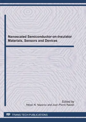 Nazarov / Raskin |  Nanoscaled Semiconductor-on-Insulator Materials, Sensors and Devices | eBook | Sack Fachmedien