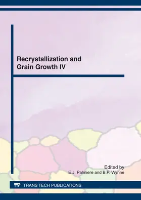 Palmiere / Wynne |  Recrystallization and Grain Growth IV | eBook | Sack Fachmedien