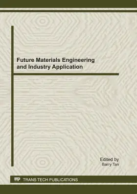 Tan |  Future Materials Engineering and Industry Application | eBook | Sack Fachmedien