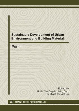 Li / Liu / Guo |  Sustainable Development of Urban Environment and Building Material | eBook | Sack Fachmedien