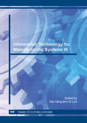 Deng / Luo |  Information Technology for Manufacturing Systems III | eBook | Sack Fachmedien