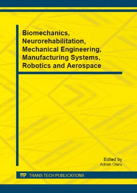 Olaru |  Biomechanics, Neurorehabilitation, Mechanical Engineering, Manufacturing Systems, Robotics and Aerospace | eBook | Sack Fachmedien