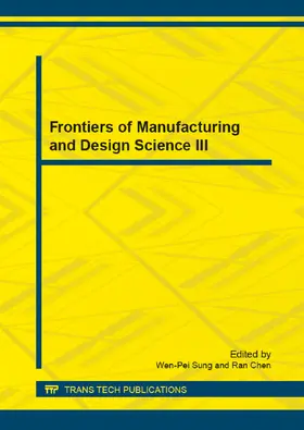 Sung / Chen |  Frontiers of Manufacturing and Design Science III | eBook | Sack Fachmedien