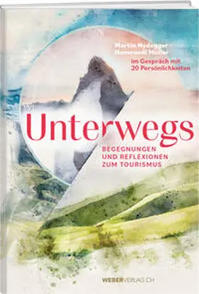 Nydegger / Müller | Unterwegs | Buch | 978-3-03818-539-0 | sack.de