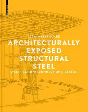 Meyer Boake |  Architecturally Exposed Structural Steel | eBook | Sack Fachmedien