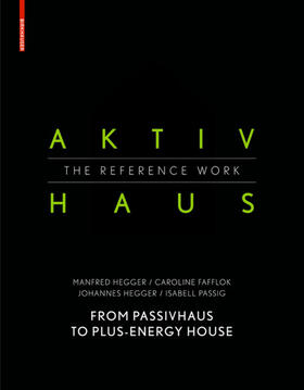 Passig / Hegger / Fafflok |  Aktivhaus - The Reference Work | eBook | Sack Fachmedien