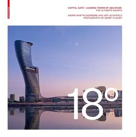 Schofield / Dufresne |  18 Degrees: Capital Gate – Leaning Tower of Abu Dhabi | Buch |  Sack Fachmedien