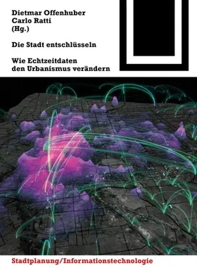 Offenhuber / Ratti | Die Stadt entschlüsseln | Buch | 978-3-03821-590-5 | sack.de