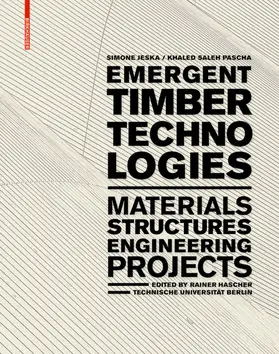 Jeska / Pascha / Hascher |  Emergent Timber Technologies | eBook | Sack Fachmedien