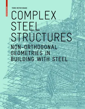 Meyer Boake |  Complex Steel Structures | Buch |  Sack Fachmedien