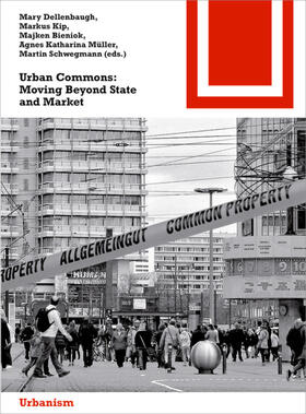 Dellenbaugh / Kip / Bieniok |  Urban Commons | Buch |  Sack Fachmedien