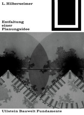 Hilberseimer |  Entfaltung einer Planungsidee | eBook | Sack Fachmedien