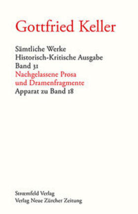 Keller / Morgenthaler / Villwock |  Sämtliche Werke. Historisch-Kritische Ausgabe, Band 31 | Buch |  Sack Fachmedien