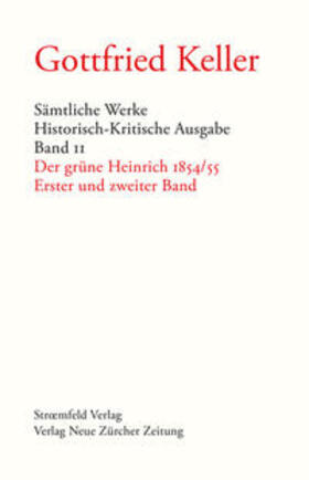 Keller / Morgenthaler / Grob |  Sämtliche Werke. Historisch-Kritische Ausgabe, Band 11 | Buch |  Sack Fachmedien