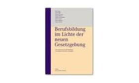 Dubs / Giger / Kuhn |  Berufsbildung im Lichte der neuen Gesetzgebung | Buch |  Sack Fachmedien
